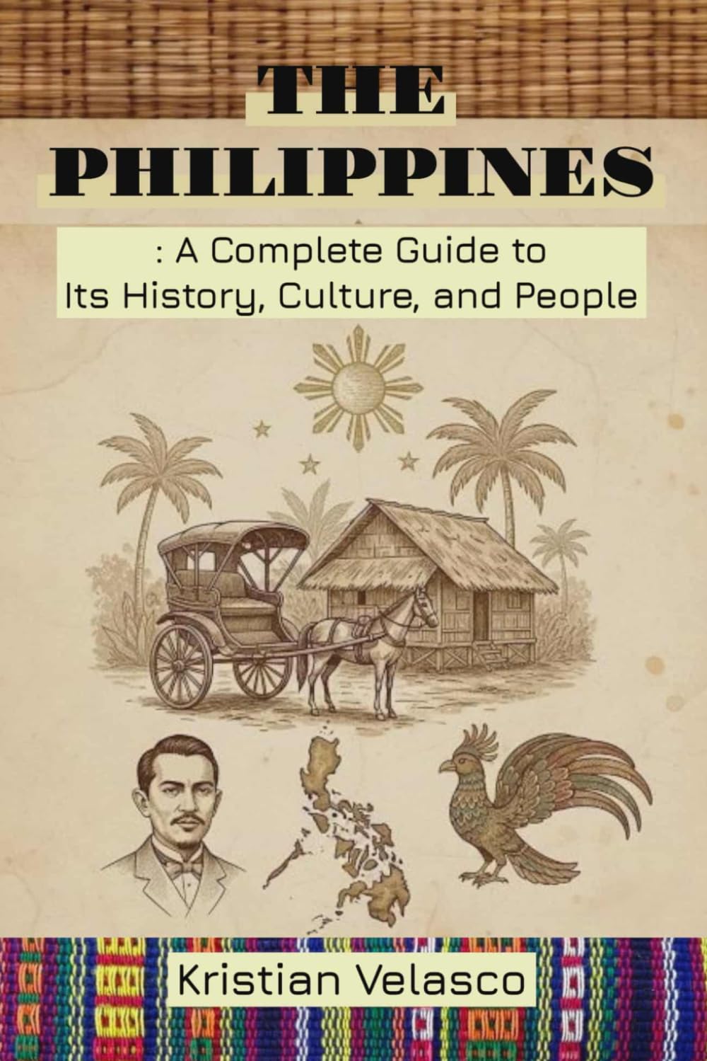 The Philippines: A Complete Guide to Its History, Culture, and People      Paperback – November 27, 2025