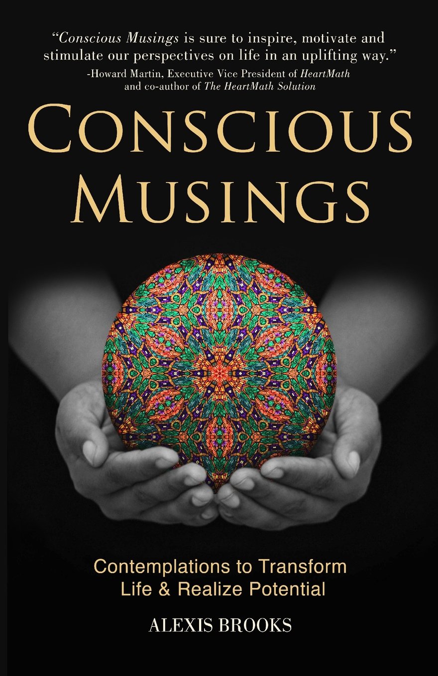Conscious Musings: Contemplations to Transform Life and Realize Potential