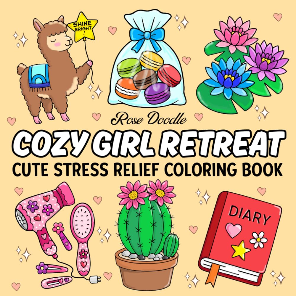 Cozy Girl Retreat: Cute Stress Relief Coloring Book for Adults and Kids, Bold and Easy, Simple and Big Illustrations Featuring Flowers, Food, Animals, Cute Objects and Much More for Relaxation
