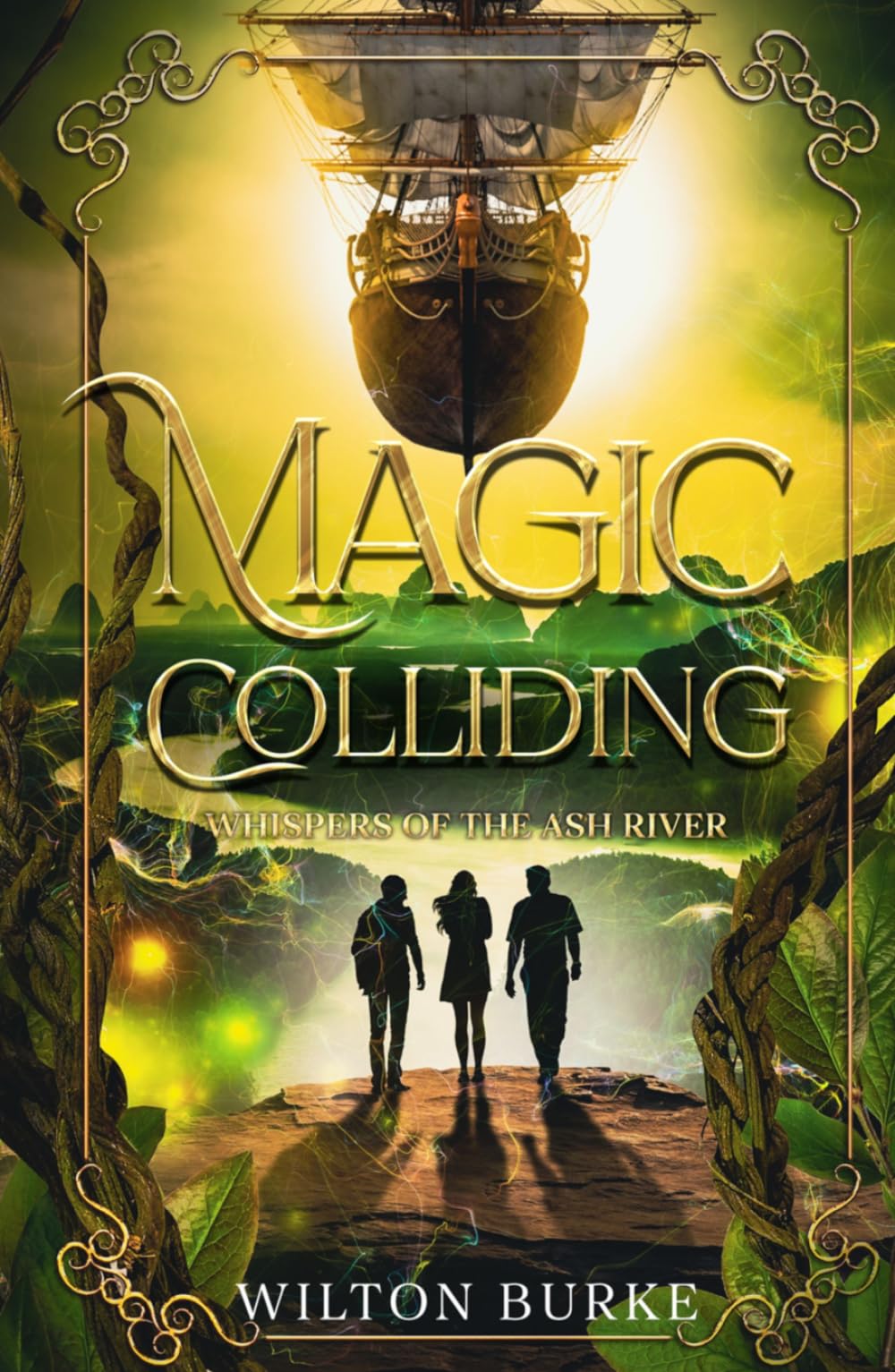 Magic Colliding: Whispers of the Ash River (Secrets Beyond the Skies)
