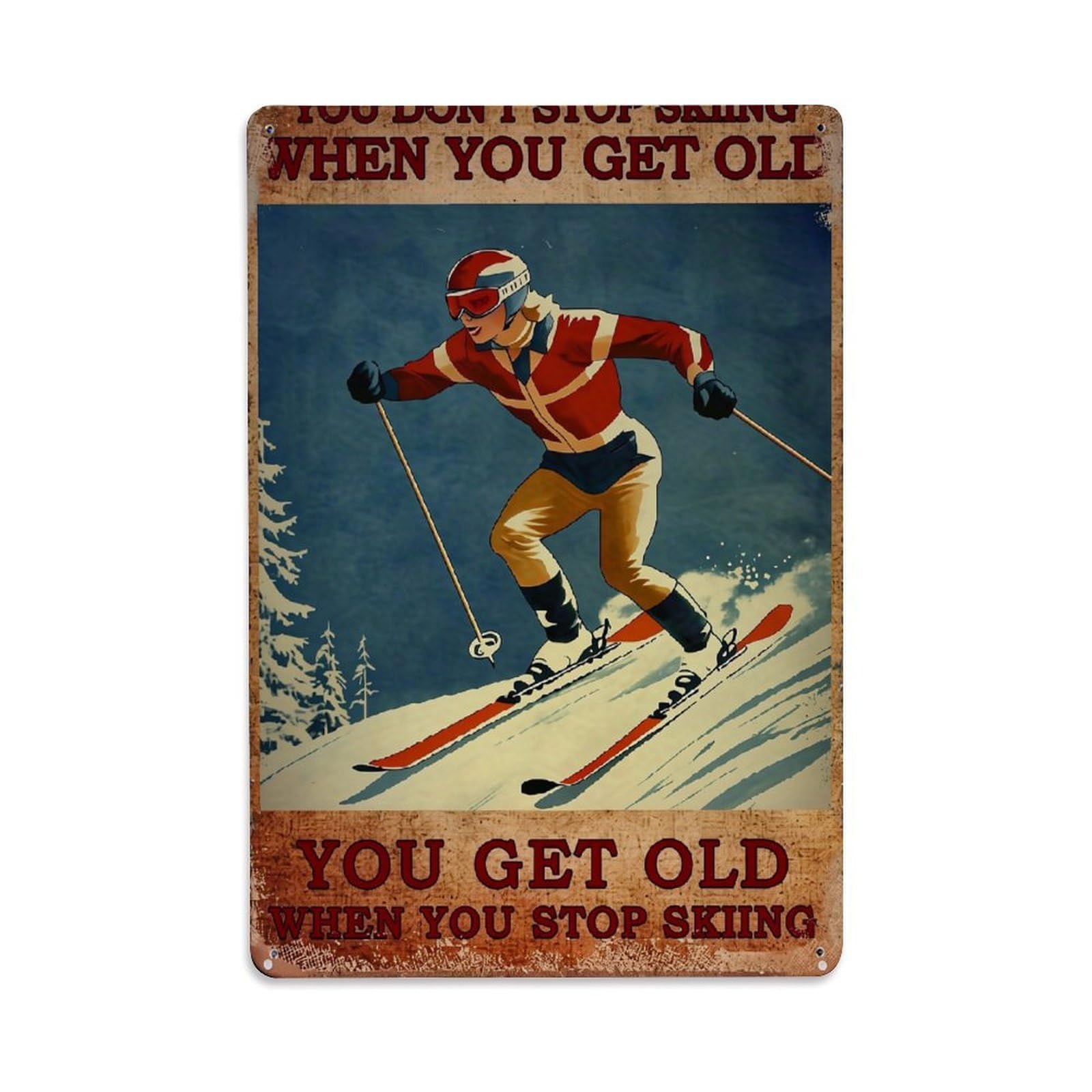 Skiing Elderly Motivational Poster Art Retro Metal Tin Sign, Vintage Decor Art Poster for Bar, Home, Man Cave, Kitchen, Laundry Room Gift 8x12Inch