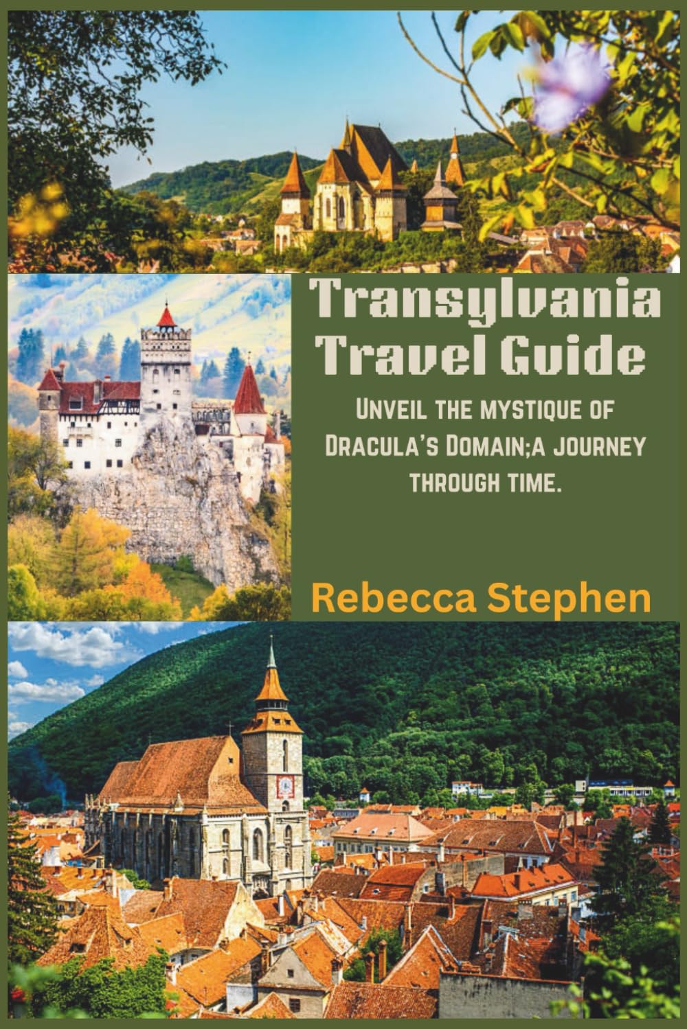 Transylvania Travel Guide: Unveil the Mystique of Dracula's Domain;a journey through time.