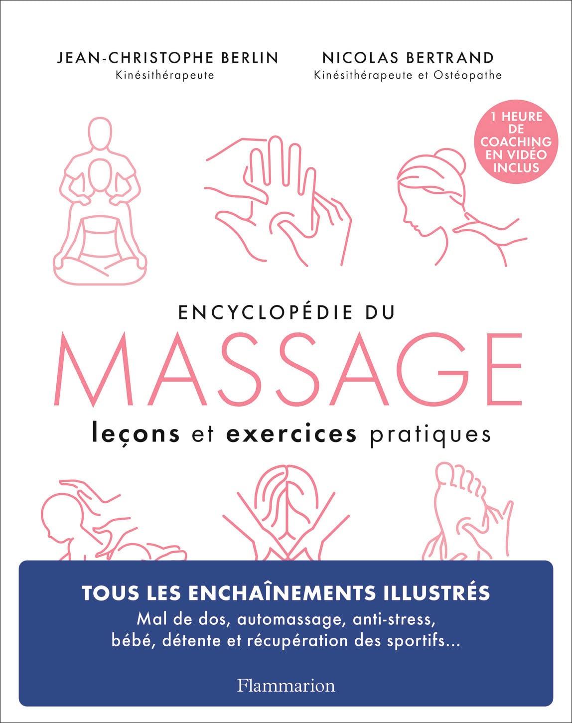 Encyclopédie du massage: Leçons et exercices pratiques