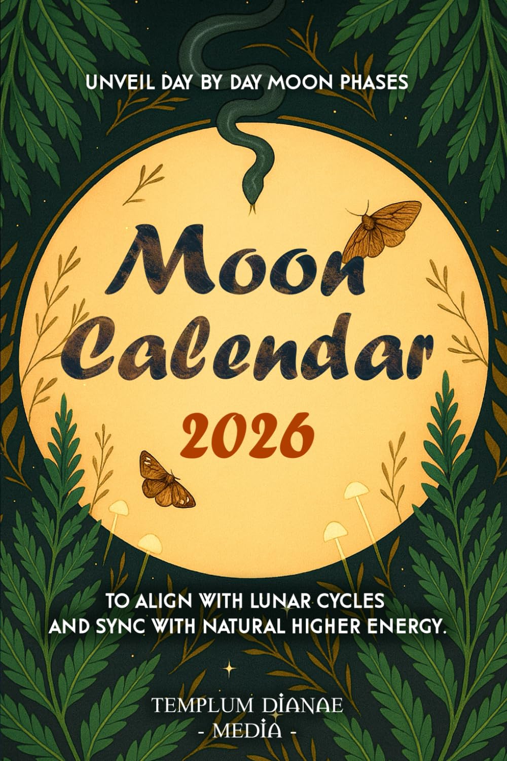 Moon Calendar 2026: Unveil day-by-day Moon Phases to align with lunar cycles and sync with natural higher energy.