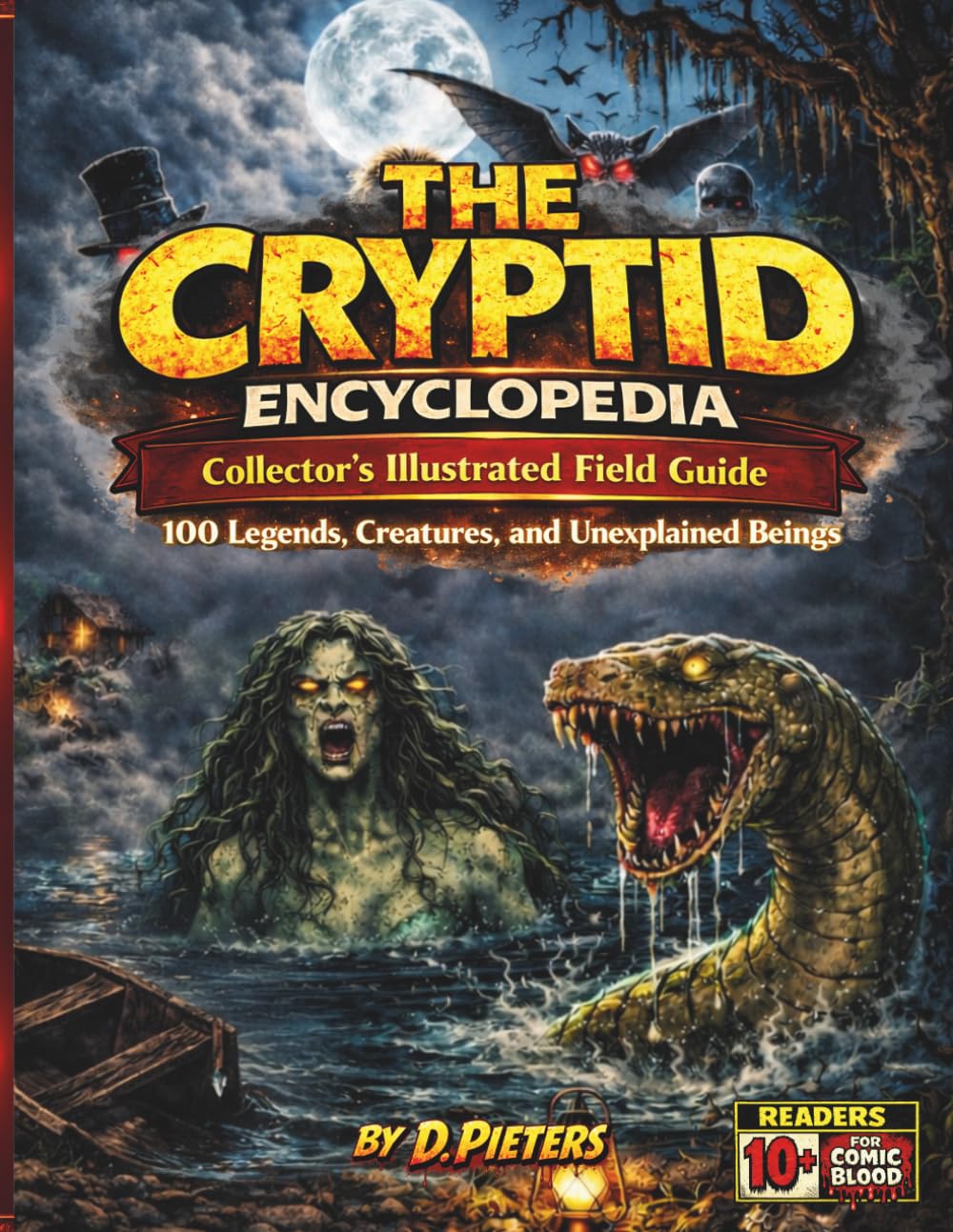 Cryptid Encyclopedia: Collector’s Illustrated Field Guide to 100 Legends, Creatures, and Unexplained Beings      Paperback – March 18, 2026