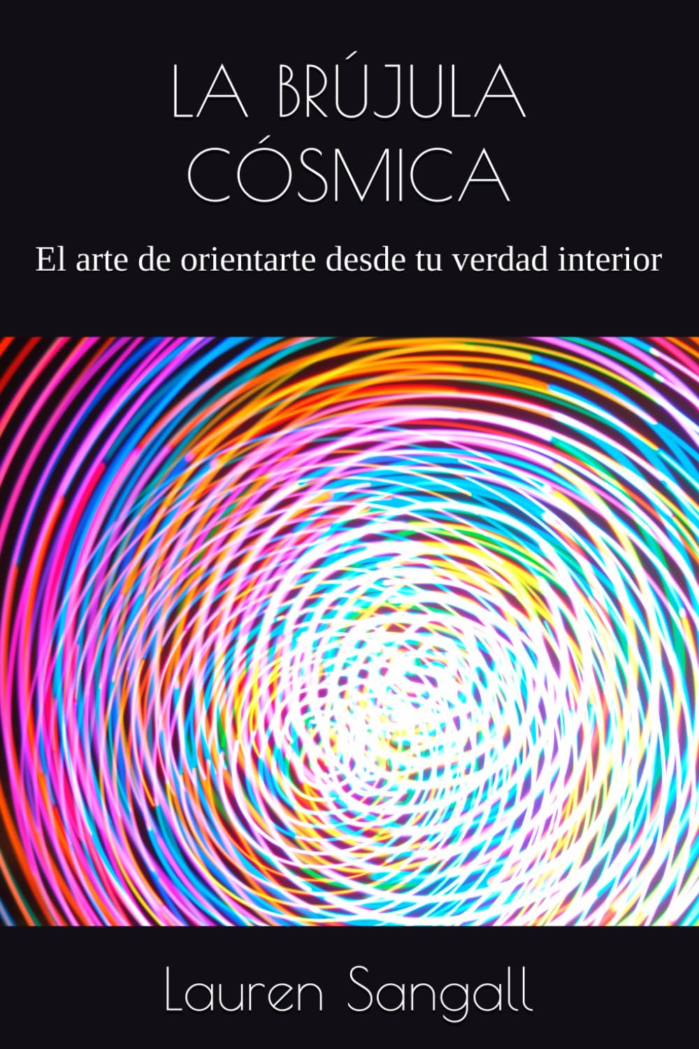 LA BRÚJULA CÓSMICA: El arte de orientarte desde tu verdad interior