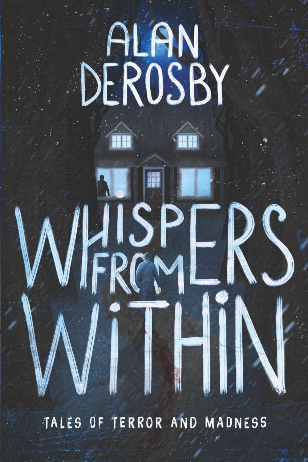 Whispers From Within: Tales of Terror and Madness
