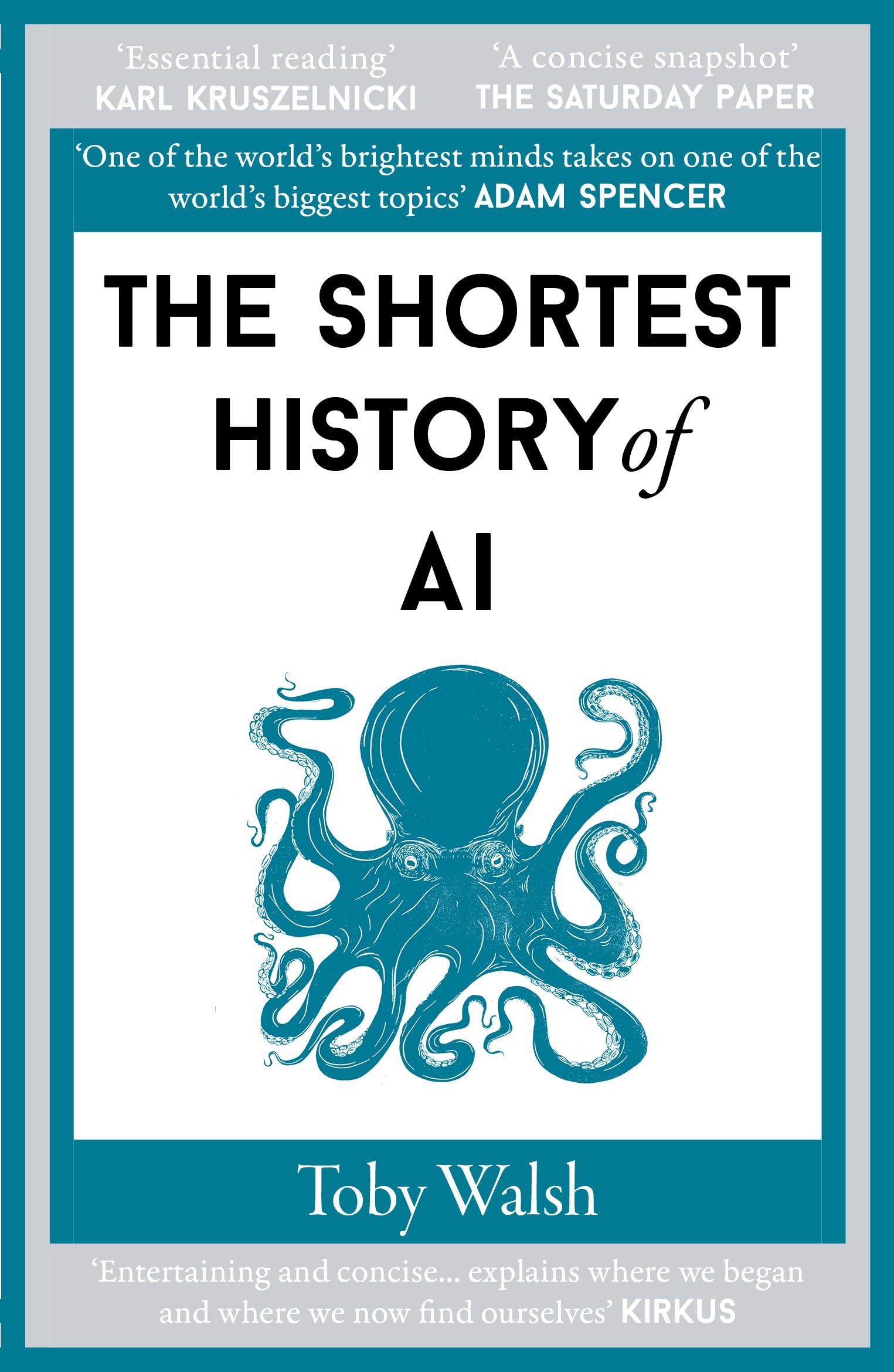 Old Street Publishing The Shortest History of AI
