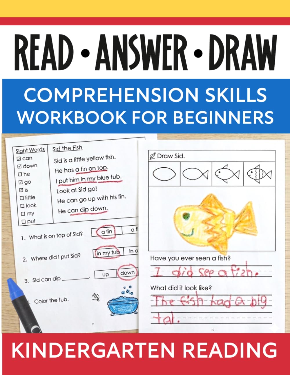 Read Answer and Draw Early Reading Comprehension for Beginners Kindergarten Reading Skills Workbook: Beginning to Read with Simple Sight Word Stories for Kids Ages 4 to 6 (Comprehension Builders)