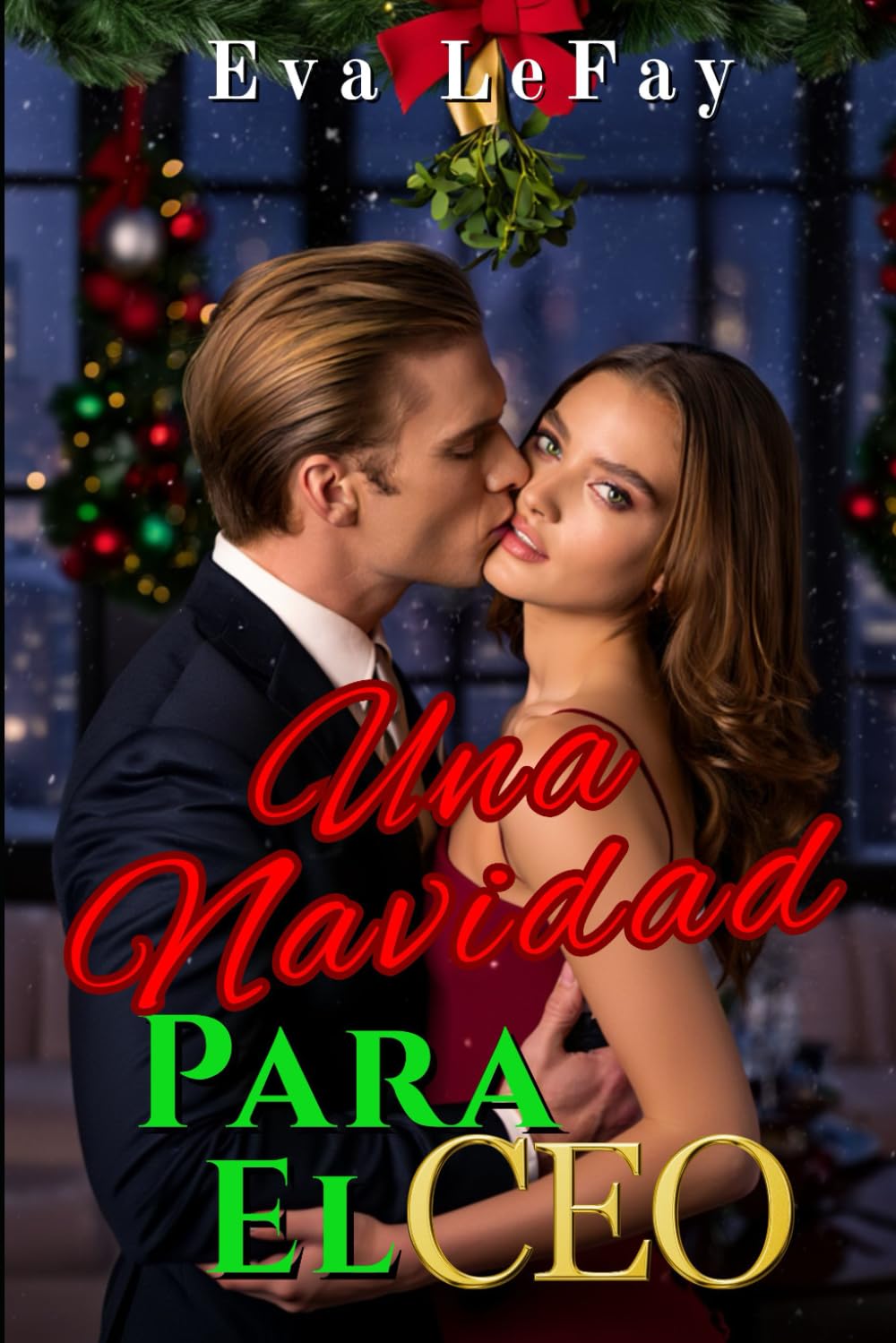 Una Navidad Para el CEO: Segundas Oportunidades y Reencuentro con un CEO Millonario,Romance Adulto