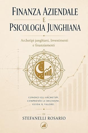 Finanza Aziendale e Psicologia Junghiana