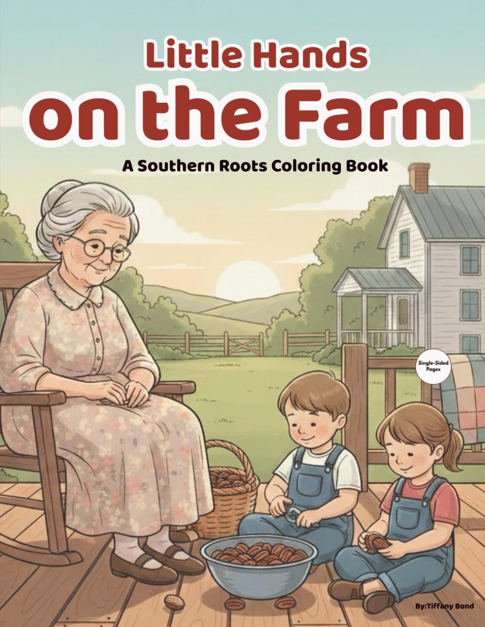 Little Hands On The Farm: A Southern Roots Coloring Book