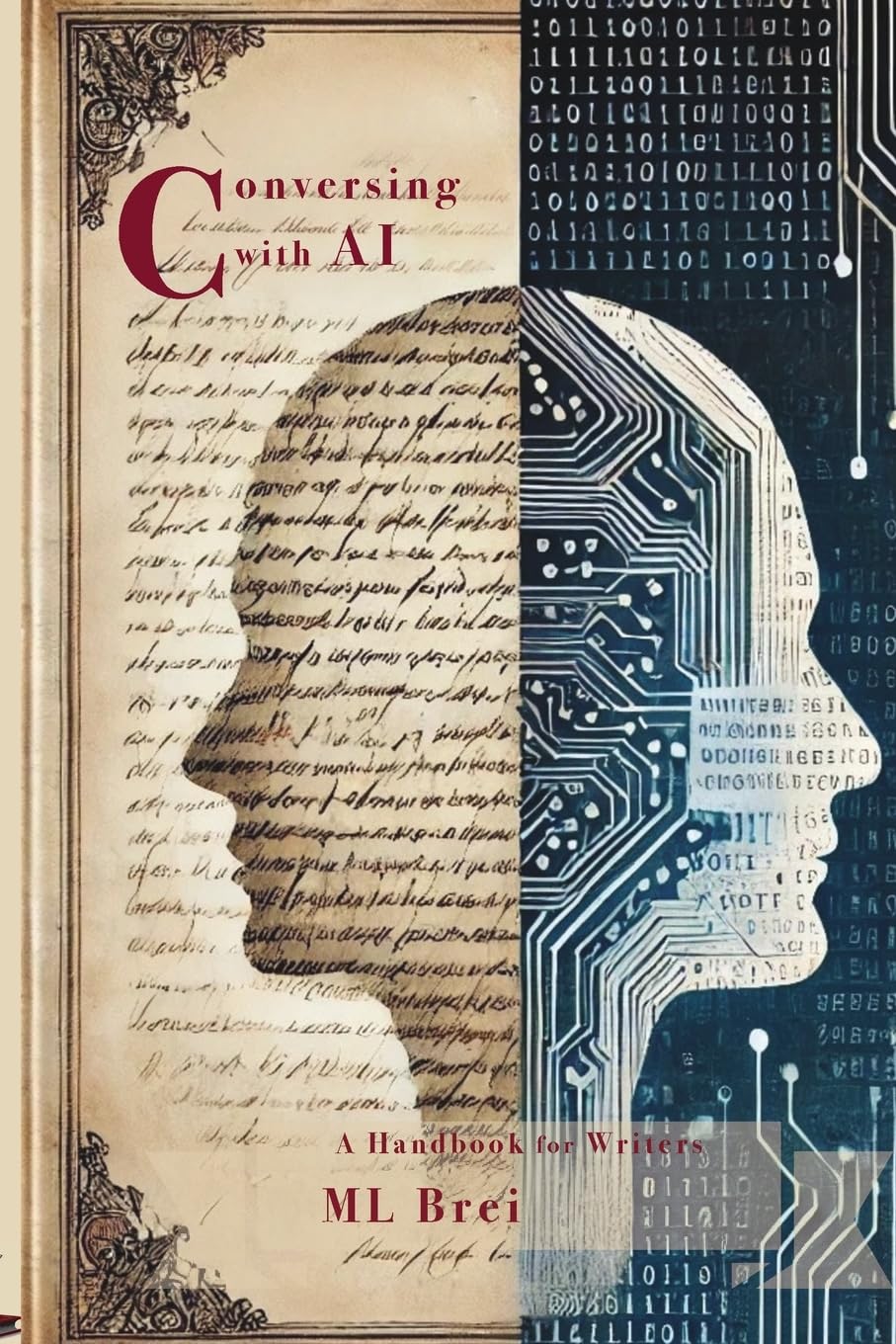 Conversing with AI: A Handbook for Writers