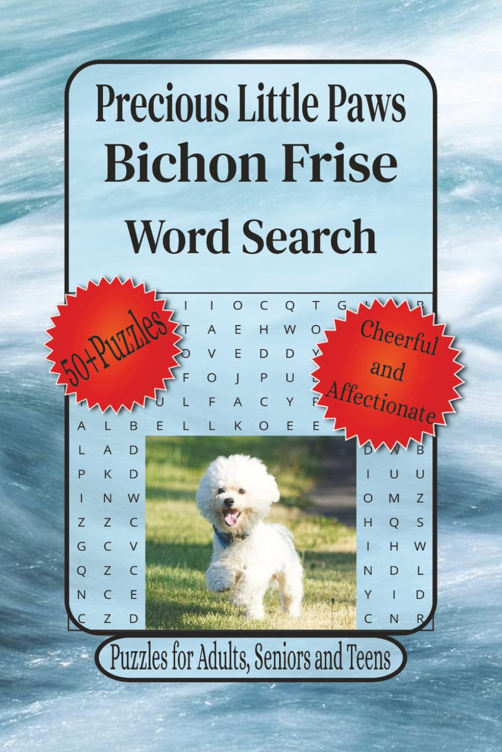 Precious Little Paws Bichon Frise Word Search: Word Search with Easy to Read Print about Bichon Frise Word Search, Bichon Lover Gift, Dog Breed Puzzle ... for the Holidays, Vacation and Relaxation.