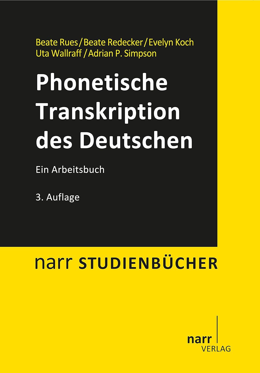Adrian Rath Phonetische Transkription des Deutschen: Ein Arbeitsbuch (narr ...