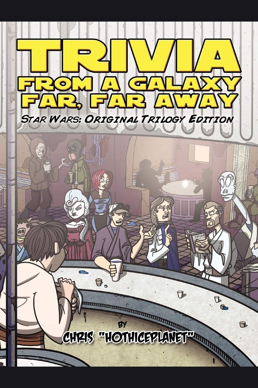 Trivia from a Galaxy Far, Far Away: Star Wars: Original Trilogy Edition by...