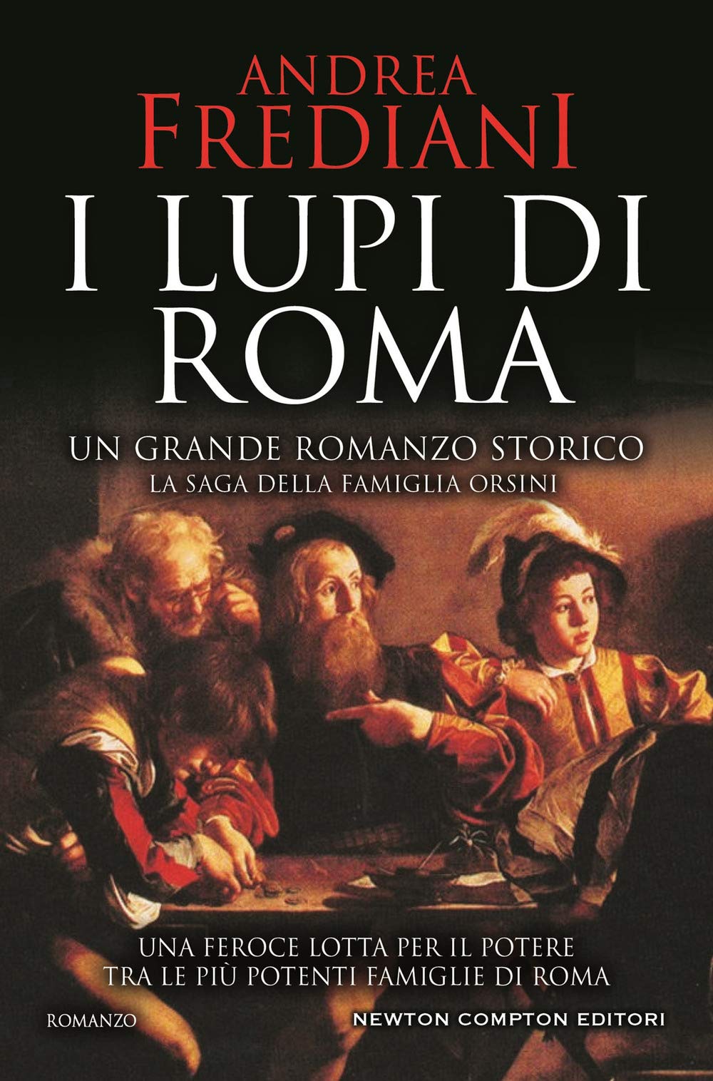 I Lupi Di Roma. La Saga Degli Orsini. Un Autore Da Oltre 1 Milione Di Copie. Tradotto In Tutto Il Mondo - 4