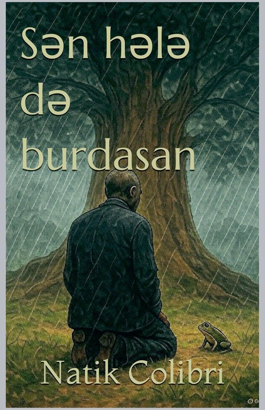 Sən hələ də burdasan