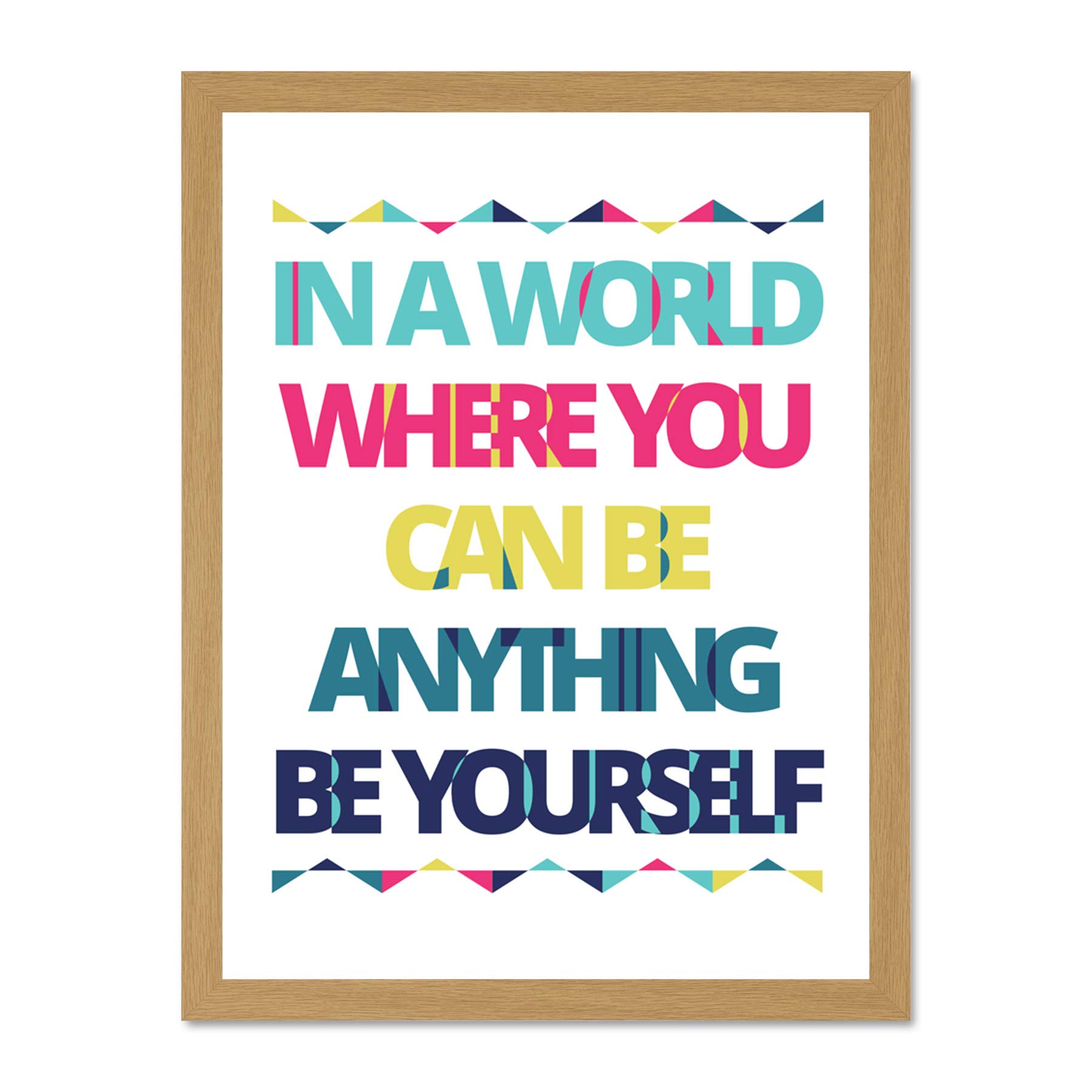 Be Yourself Anything World Large Framed Art Print Poster Wall Decor 18x24 inch
