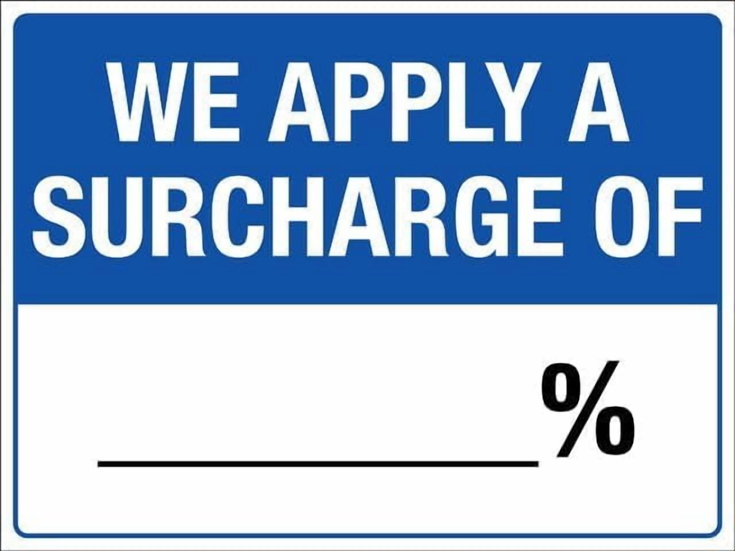 (2-Pack) Metal Tin Sign We Apply A Surcharge Of Sign Restriction Alert Attention Caution Warning Notice 8"X12" Sign Plate