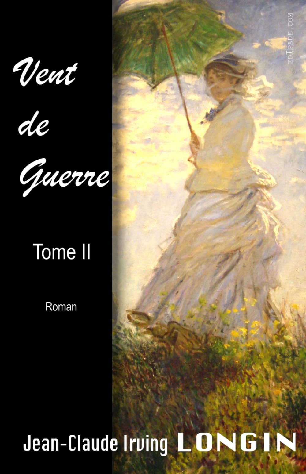 Vent de Guerre - Tome II: Le Belle Époque