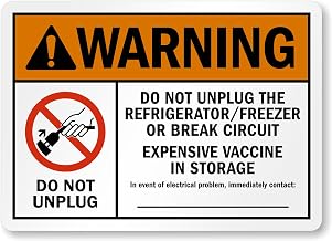 Vaccine Warning Sign: Warning Do Not Unplug Refrigerator Vaccine Storage Write On Contact Info Man Cave Metal Sign 12x16 Inch – Yard, Indoor or Outdoor Wall Decor