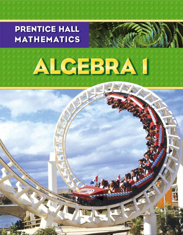 Prentice Hall Mathematics, Algebra 1      Hardcover – Student Edition, January 15, 2008