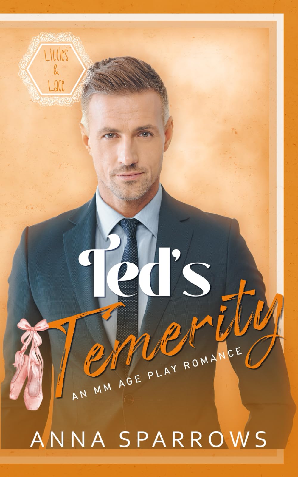 Ted's Temerity: An MM Age Play Romance (Littles & Lace)