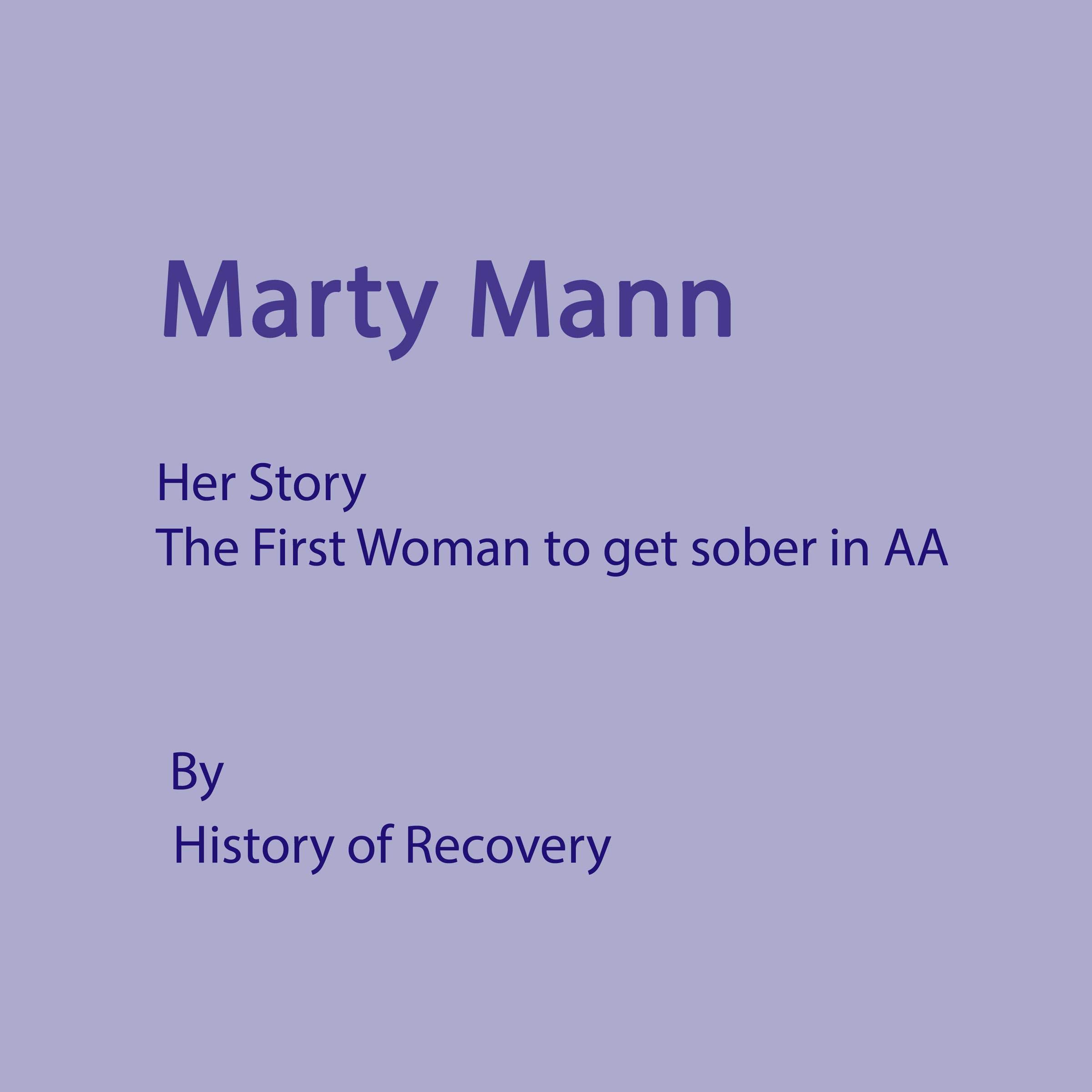 Marty Mann: Her Story