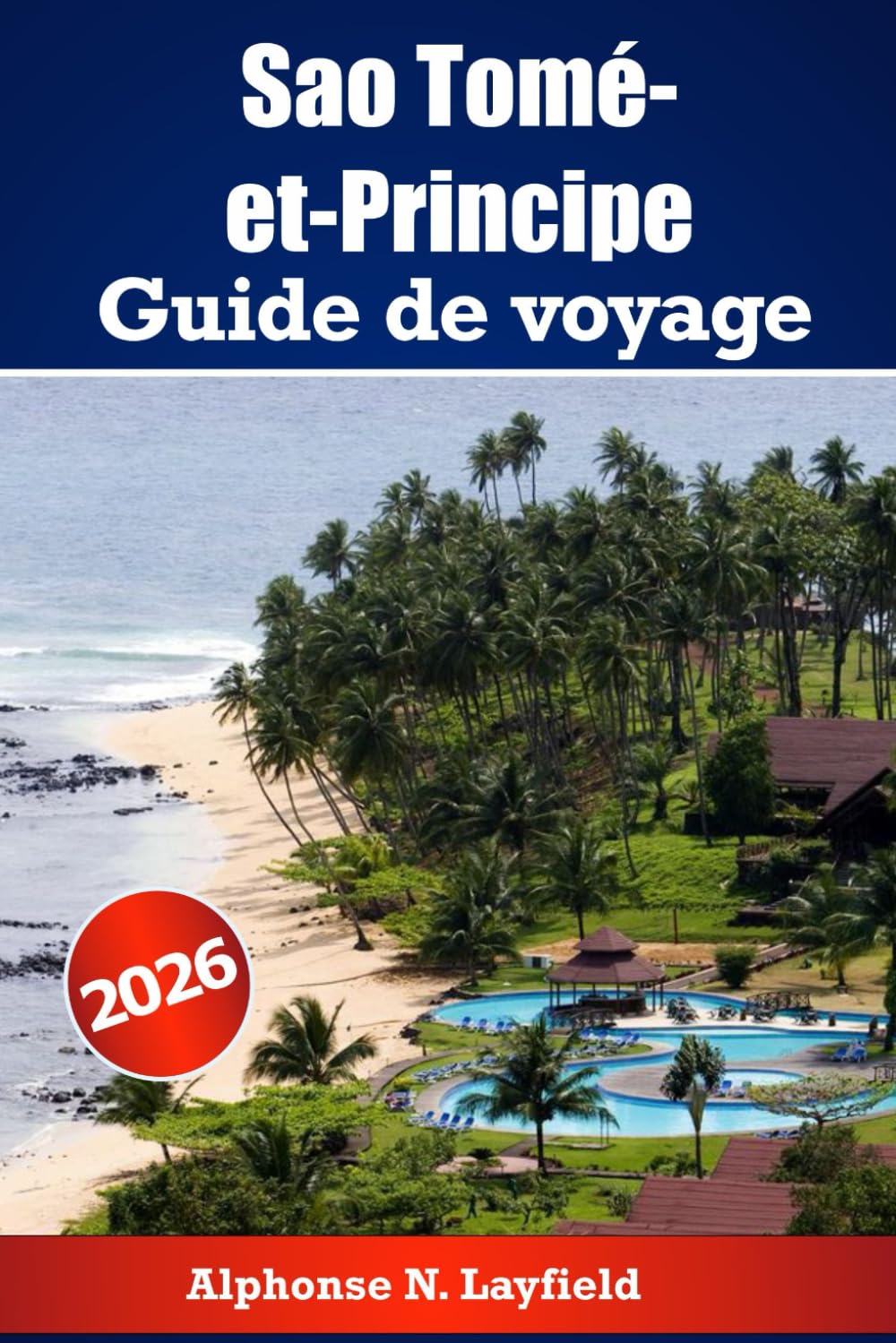 Guide de voyage de Sao Tomé-et-Principe 2026: Explorez les îles au large de la côte africaine avec histoire, nature et vie locale