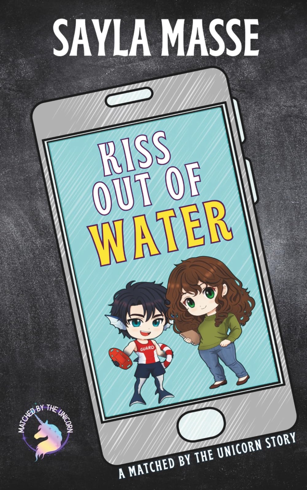 Kiss Out Of Water: A Matched By The Unicorn Story