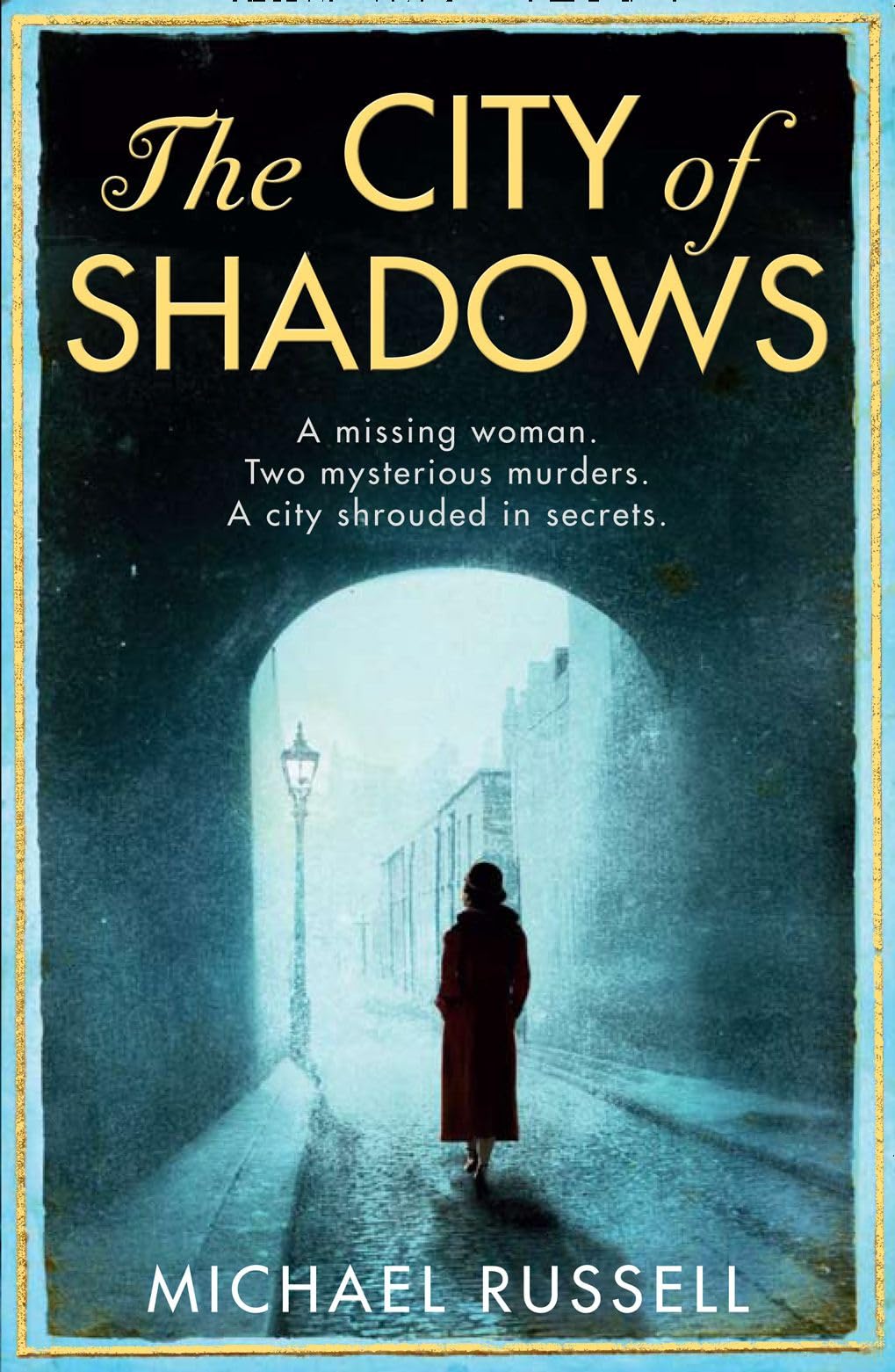 The City of Shadows: A CWA Dagger Award Shortlisted Historical Thriller of Murder and Deception
