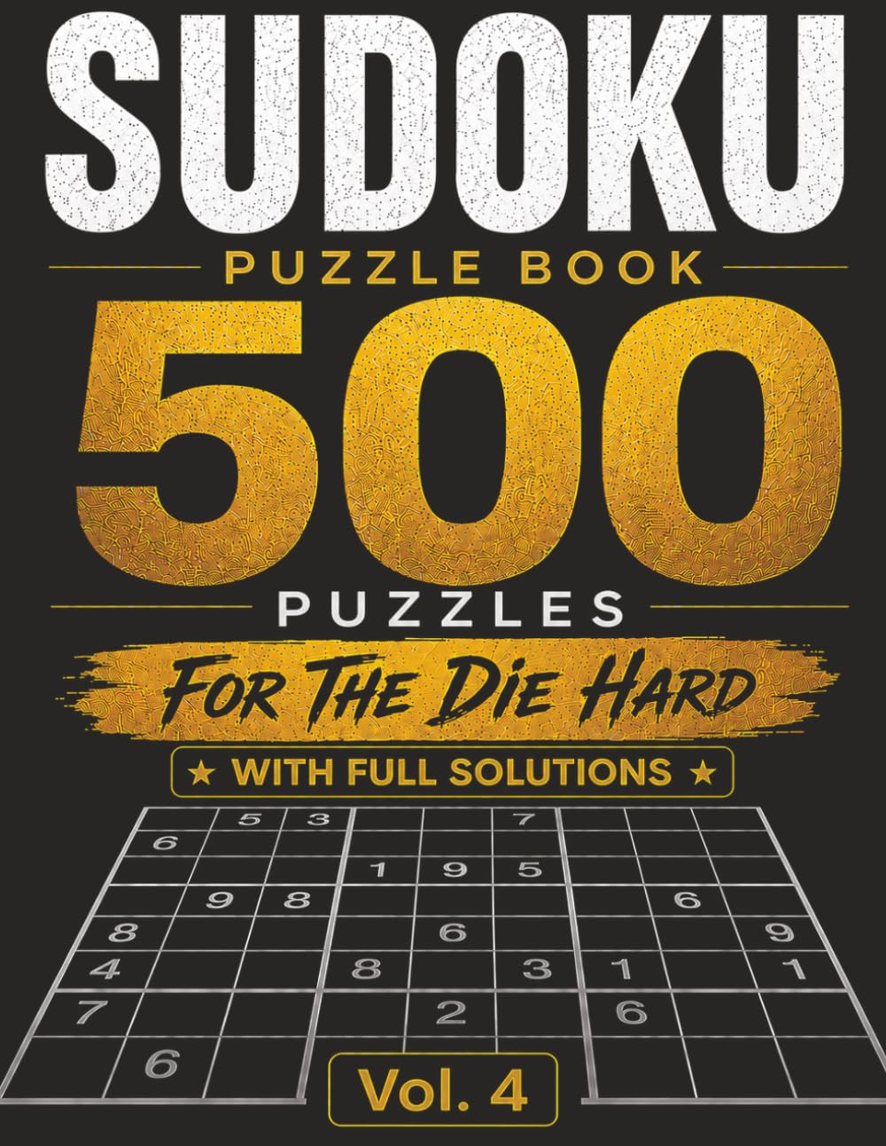 Sudoku puzzle book: 500 puzzles for the die hard