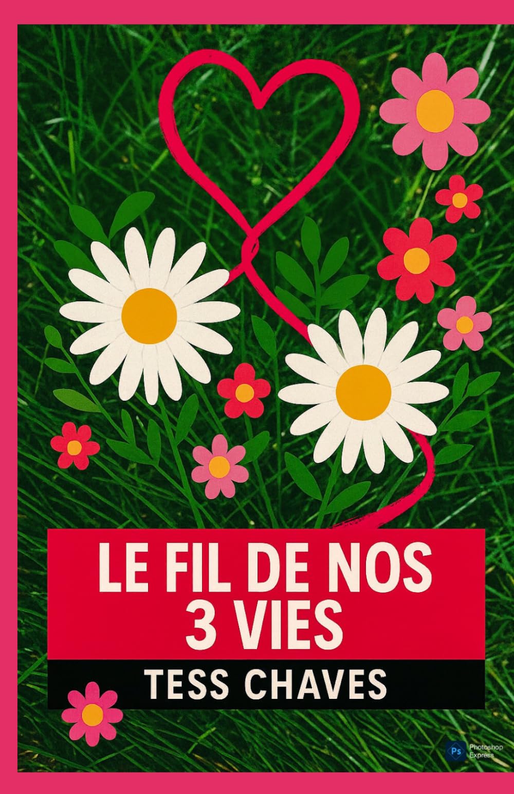 Le fil de nos 3 vies