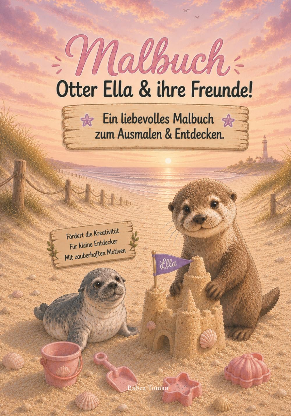 Malbuch für Kinder Otter Ella & ihre Freunde: Ein liebevolles Malbuch zum Ausmalen und Entdecken