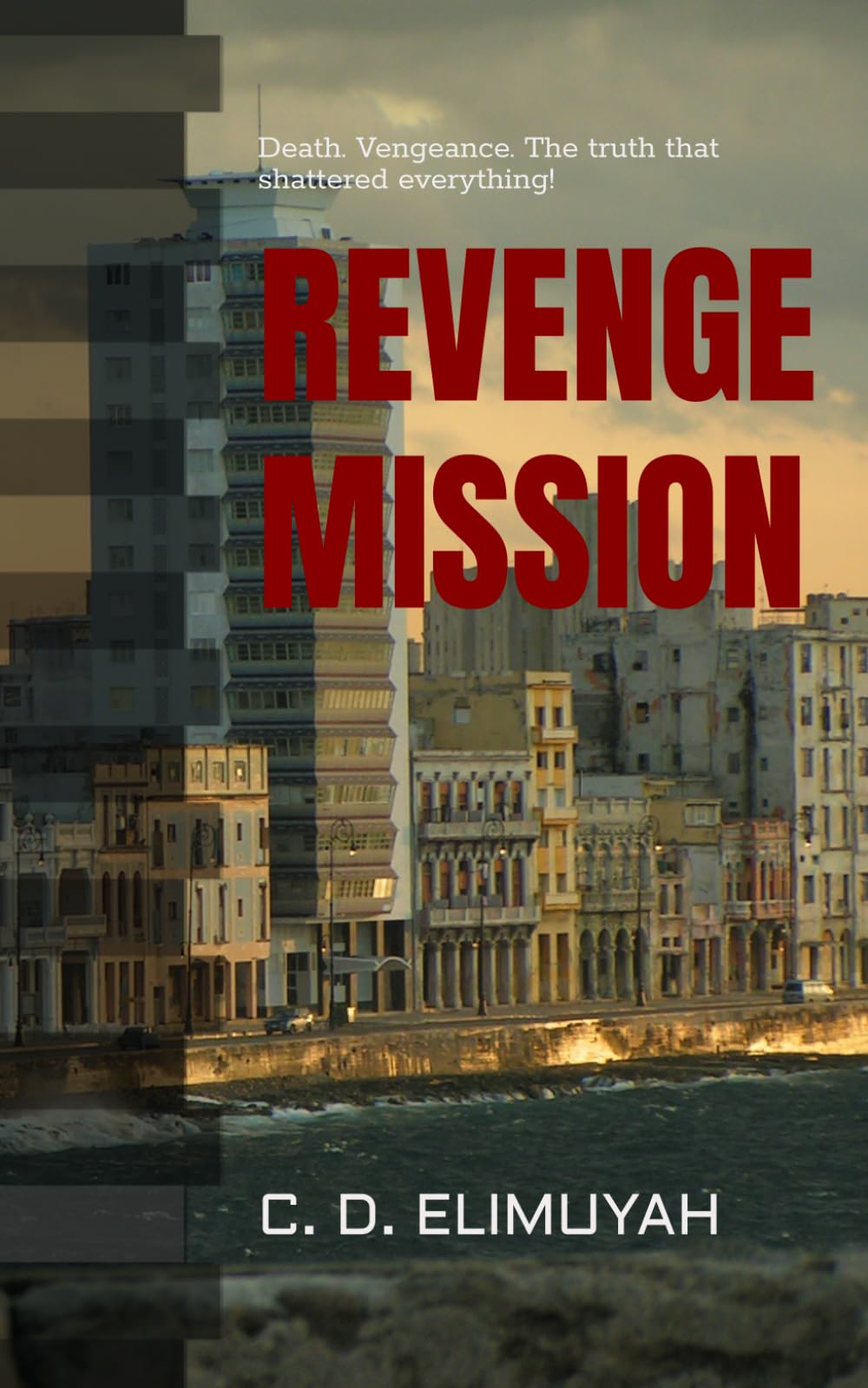 REVENGE MISSION: Death. Vengeance. The truth that shattered everything!