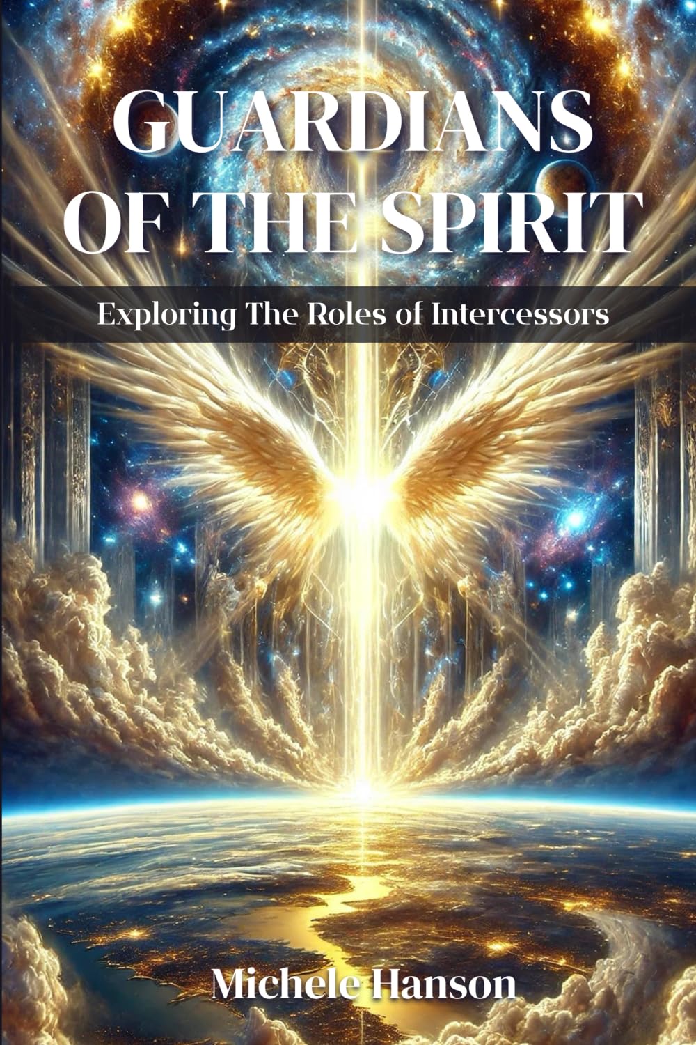 Guardians of the Spirit: Exploring The Roles of Intercessors
