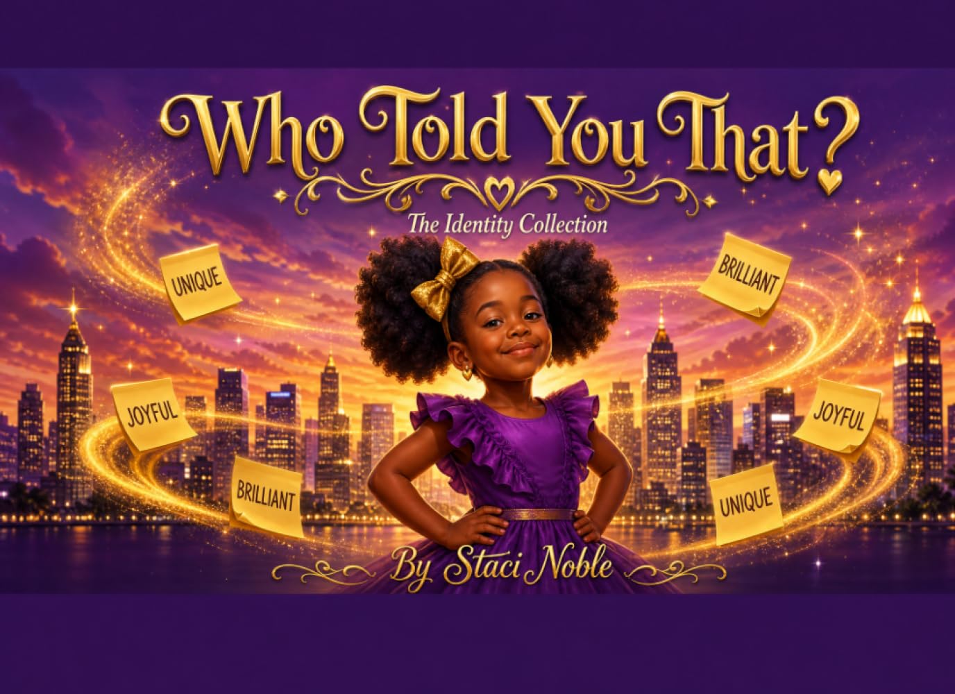 Who Told You That?: A Story About What You Choose to Believe (The Identity Collection Series)