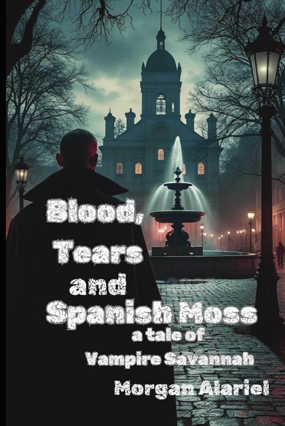 Blood, Tears, and Spanish Moss: A Tale of Vampire Savannah