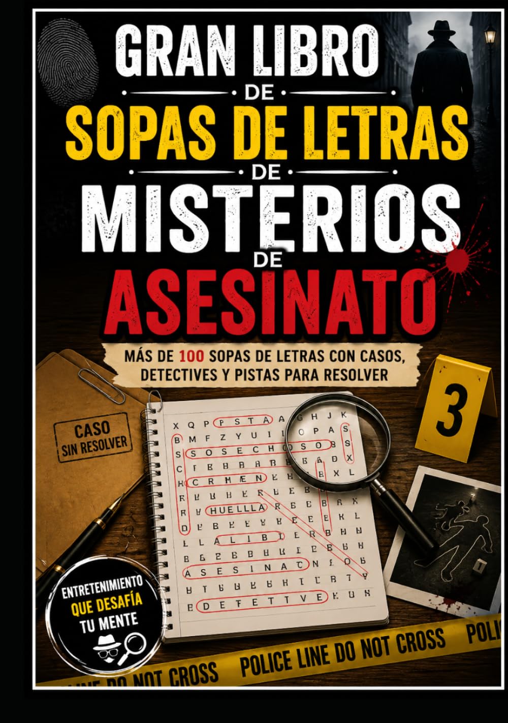 Gran Libro de Sopas de Letras de Misterios de Asesinato: Más de Sopas de Letras con Casos, Detectives y Pistas para Resolver