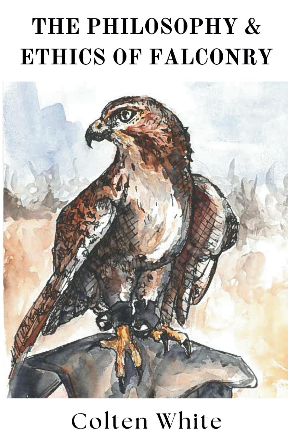 The Philosophy & Ethics of Falconry