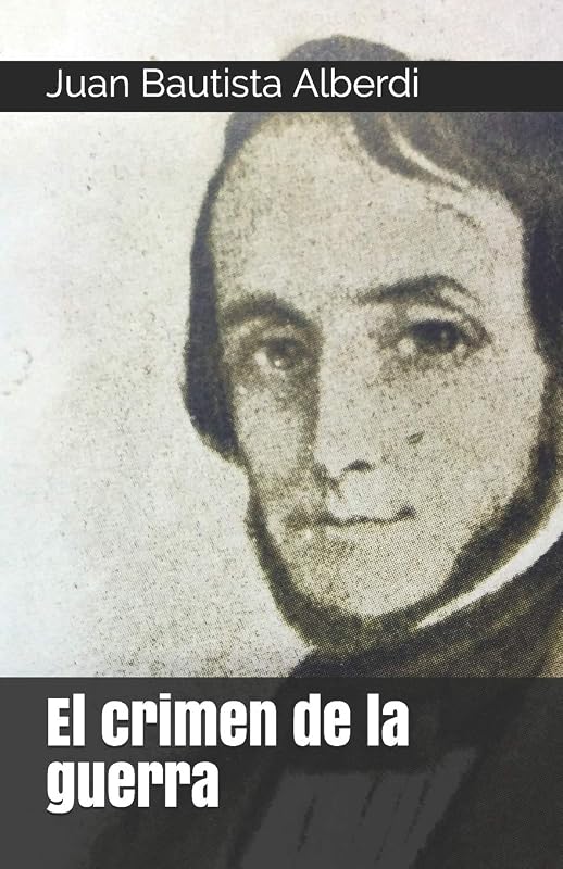 El Crimen De La Guerra (Spanish Edition)