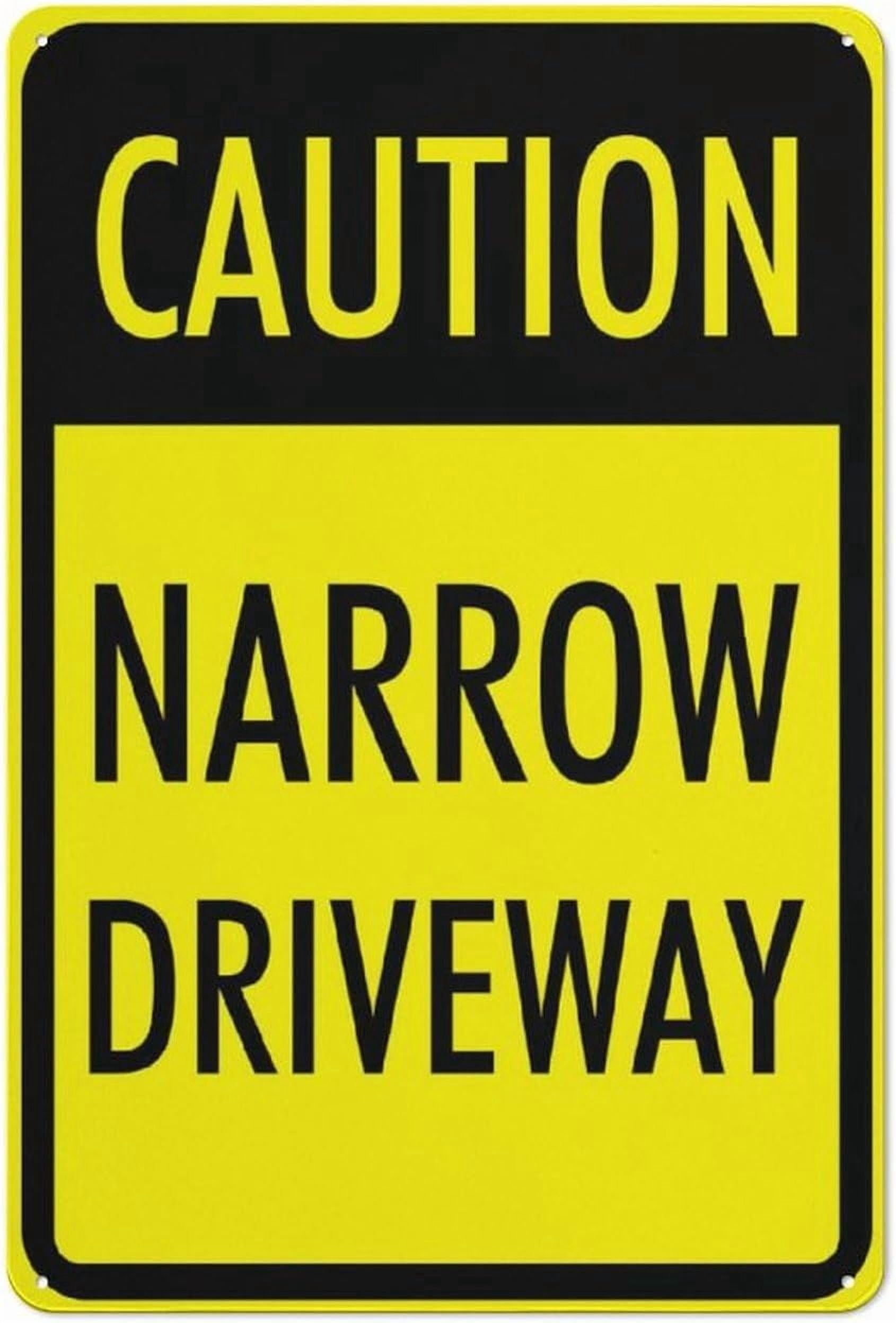 (2-Pack) Metal Tin Sign Sign Caution Narrow Driveway 8"x12" Outdoor Use