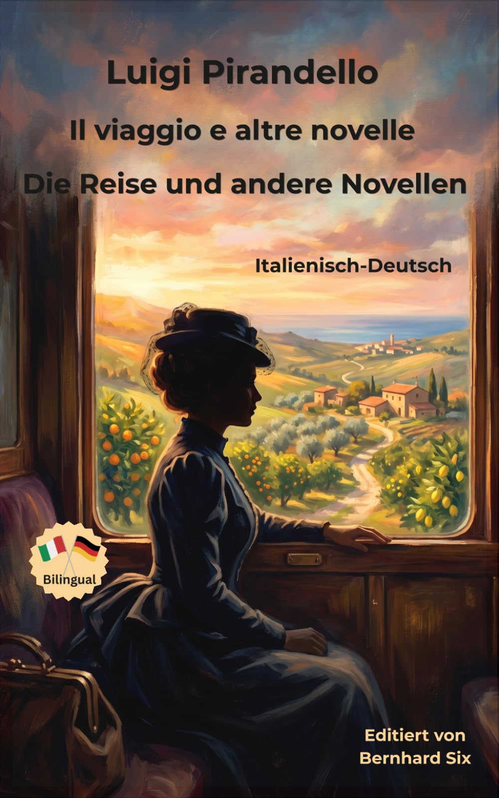 Luigi Pirandello — Il viaggio e altre novelle - Die Reise und andere Novellen — Italienisch-Deutsch: Bilinguale Neuübersetzung im Paralleltext mit Vor- und Nachwort