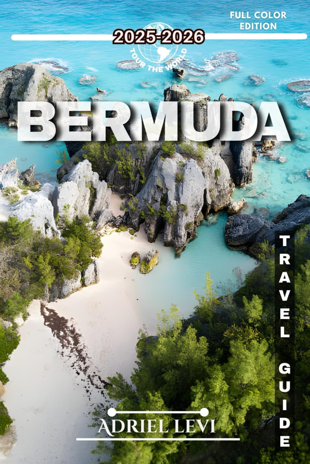 Bermuda Travel Guide 2025–2026: Explore the Island’s Rich History, Stunning Beaches, and Unforgettable Adventures