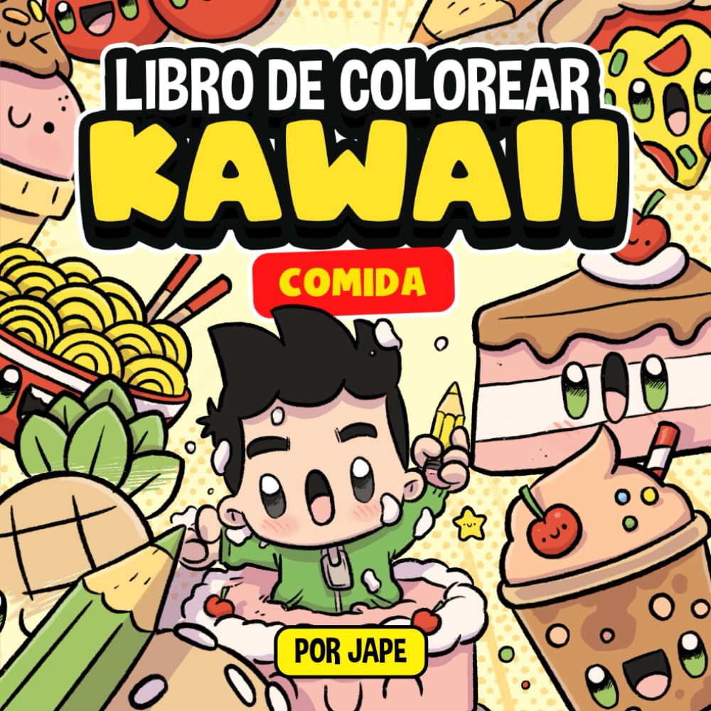 Libro de colorear kawaii: Comida kawaii. Para niños a partir de 1 año (libro de colorear kawaii Muy Kawaii) (Spanish Edition)