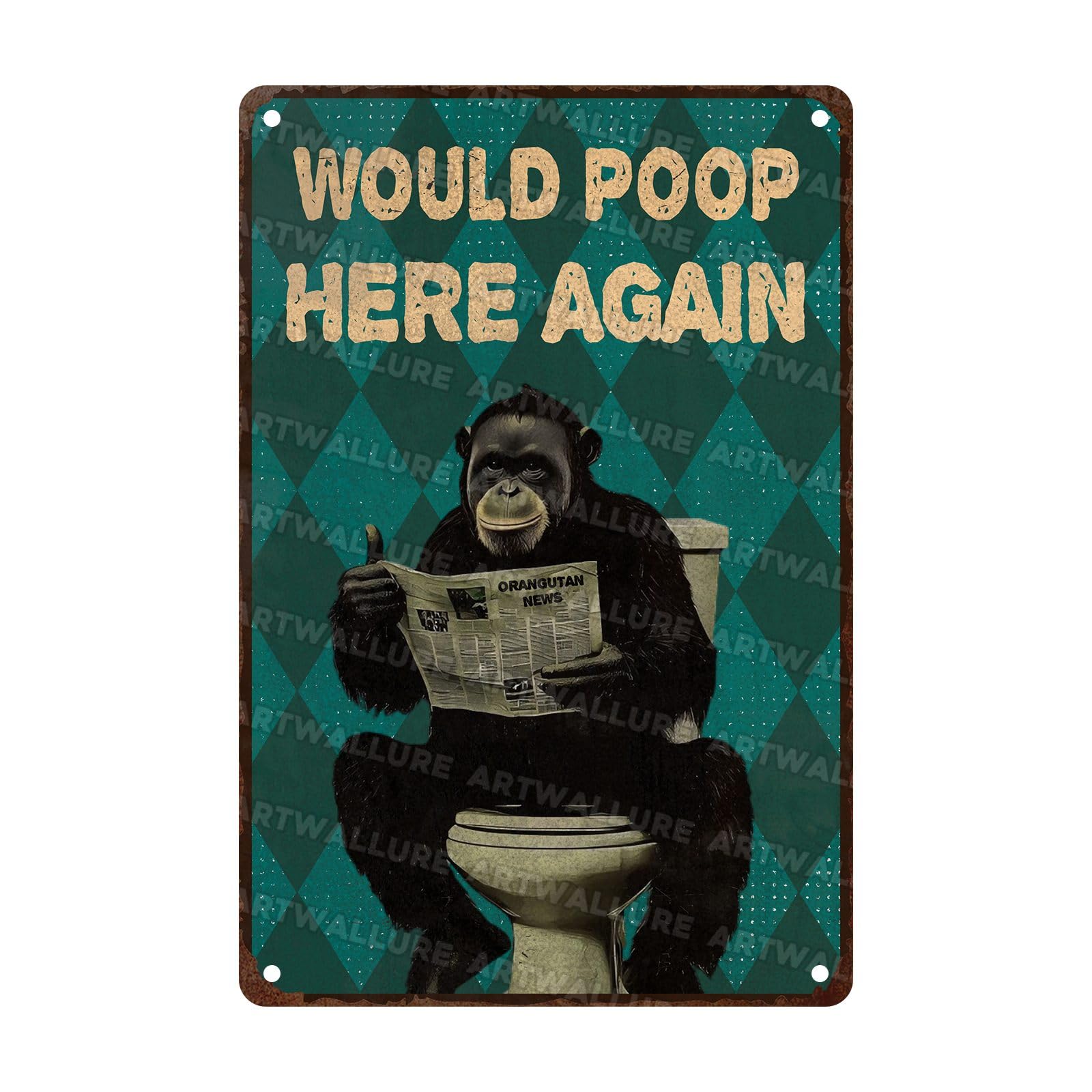 Funny Chimpanzees Vintage Sign Would Poop Here Again Metal Sign for Bathroom Home Wall Toilet Restroom Decor 8X12Inch