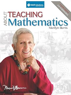 About Teaching Mathematics: A K-8 Resource (4th Edition)