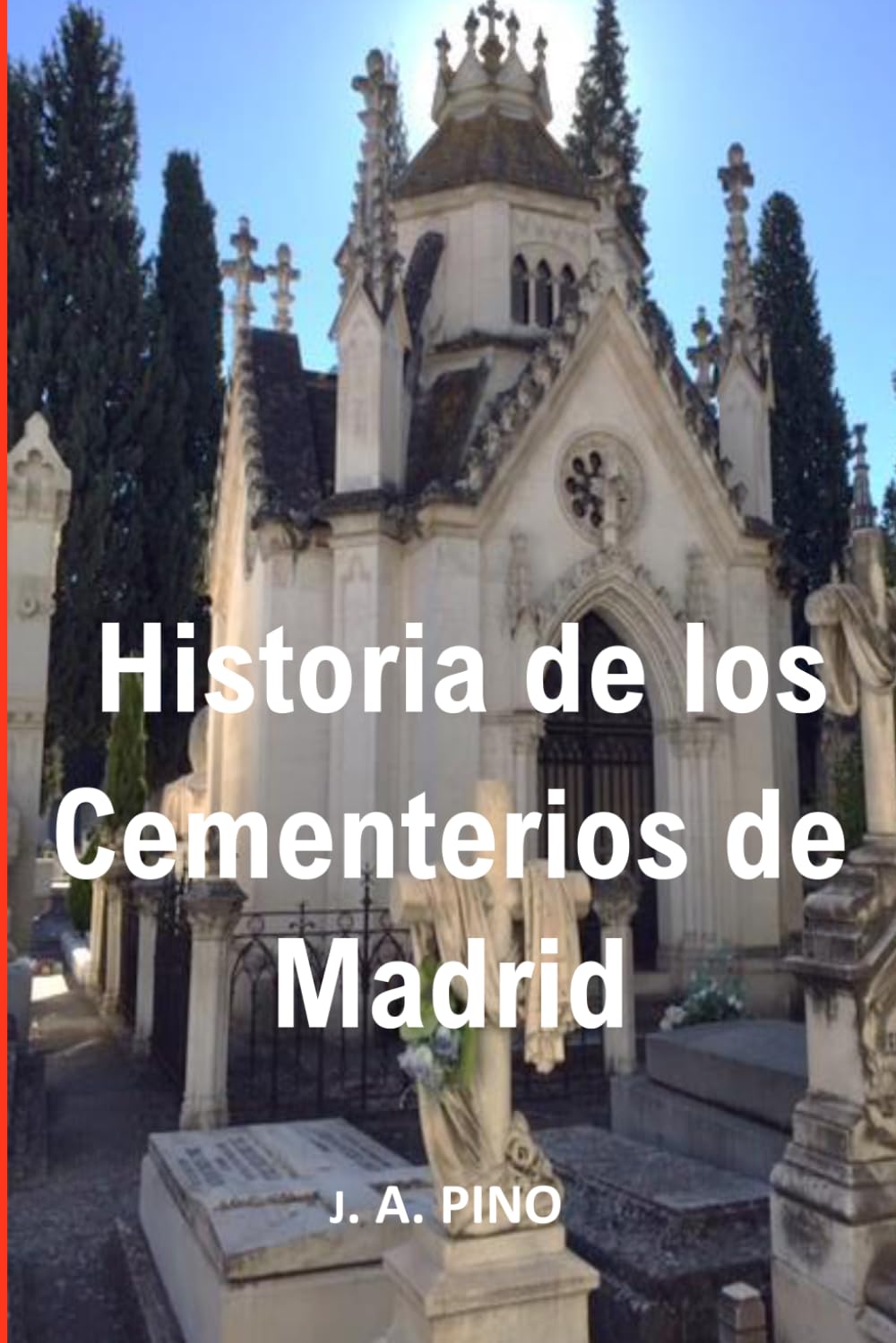 HISTORIA DE LOS CEMENTERIOS DE MADRID