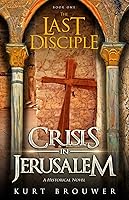 Vista 1 de The Last Disciple Crisis in Jerusalem